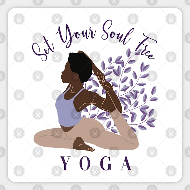 Set Your Soul Free Ashtanga Hatha Asanas Kundalini Yogi Yoga Magnet by GraphicsLab